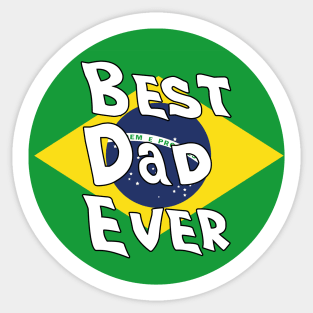 Best Dad Ever Brazil Flag Sticker